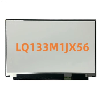 LQ133M1JX56 13.3 Colių 1920X1080 IPS FHD 30pins EDP 60HZ LCD Ekrano Skydelis Matricų Pakeitimas atsegsite be Touch